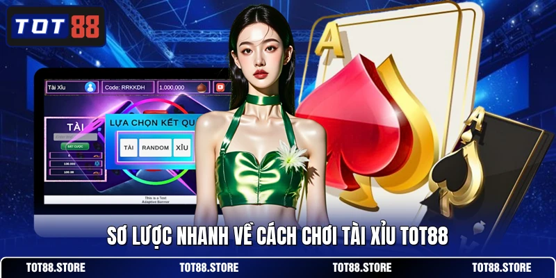 Sơ lược nhanh về cách chơi Tài Xỉu TOT88